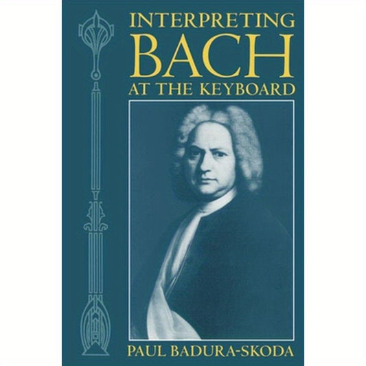 Interpreting Bach at the Keyboard