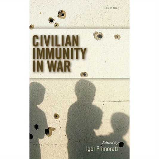 Civilian Immunity in War C