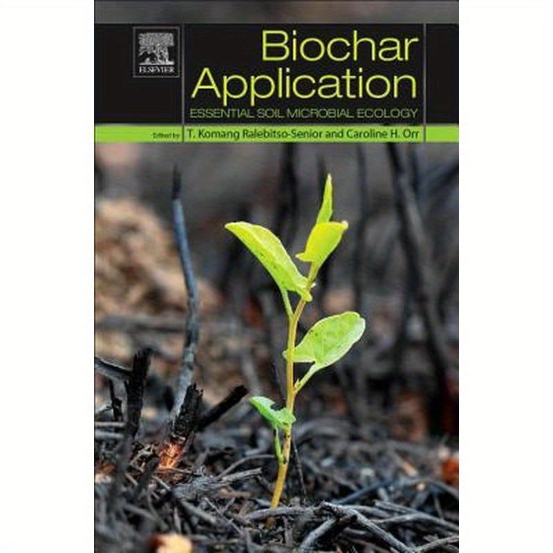Biochar Application: Essential Soil Microbial Ecology