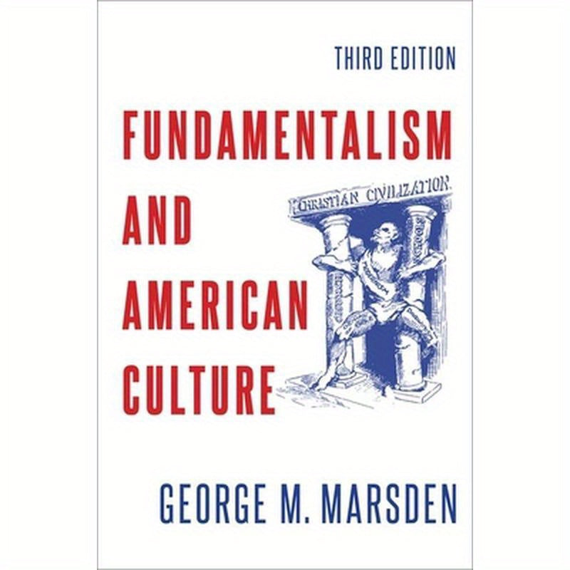 Fundamentalism and American Culture