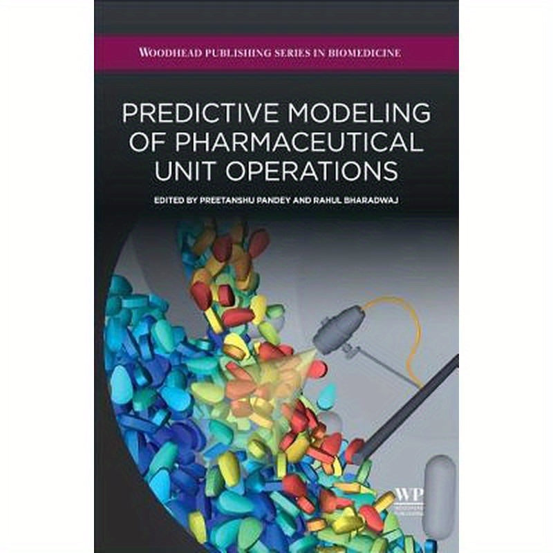 Predictive Modeling of Pharmaceutical Unit Operations