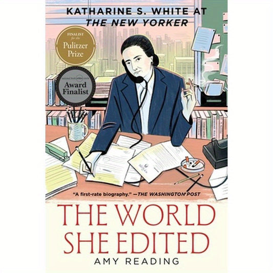 The World She Edited: Katharine S. White at the New Yorker