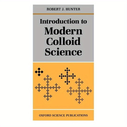 Introduction to Modern Colloid Science