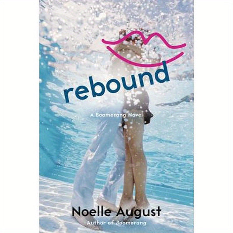 Rebound: A Boomerang Novel