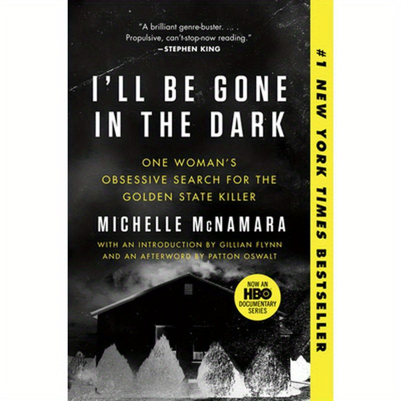 I'll Be Gone in the Dark: One Woman's Obsessive Search for the Golden State Killer