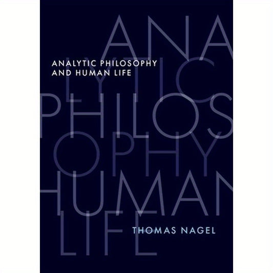 Analytic Philosophy and Human Life