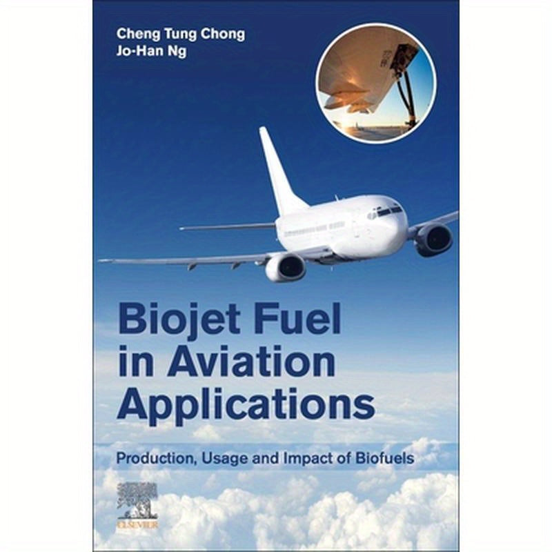Biojet Fuel in Aviation Applications: Production, Usage and Impact of Biofuels