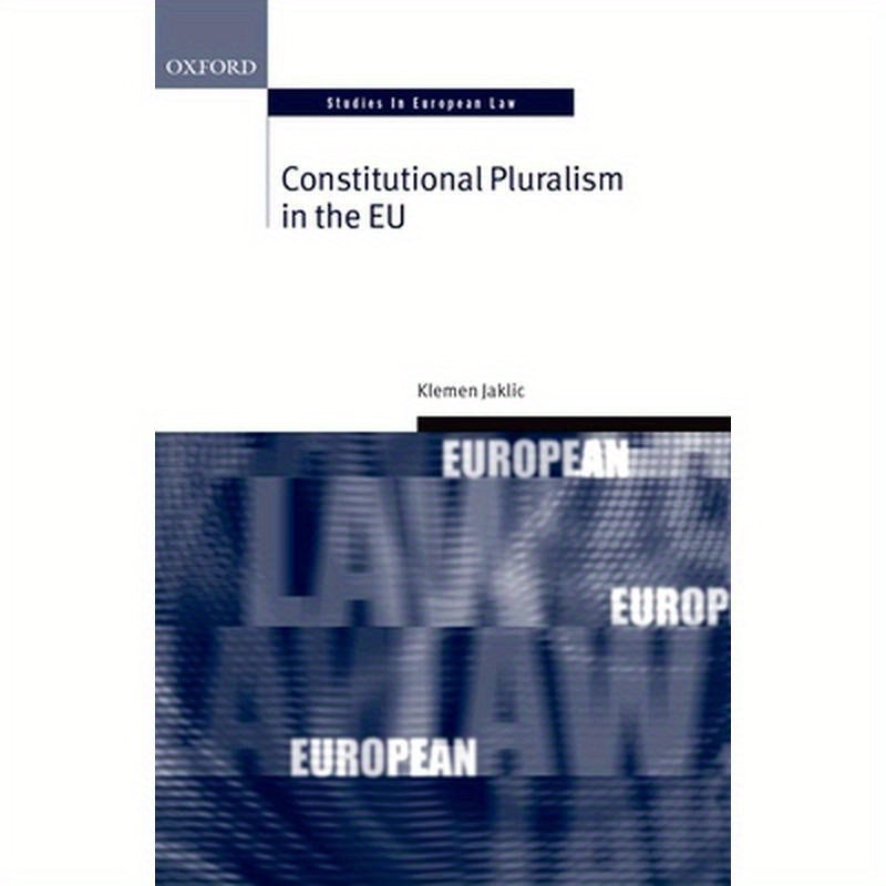 Constitutional Pluralism in the Eu