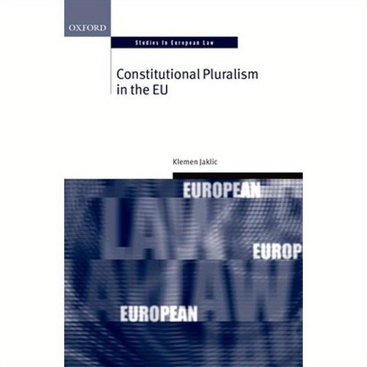 Constitutional Pluralism in the Eu
