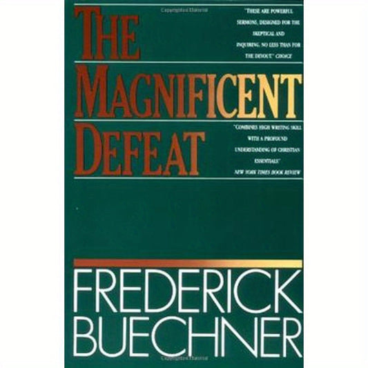 The Magnificent Defeat