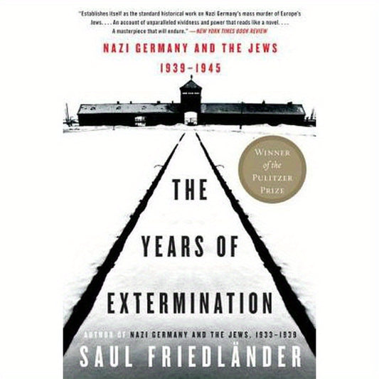 The Years of Extermination: Nazi Germany and the Jews, 1939-1945