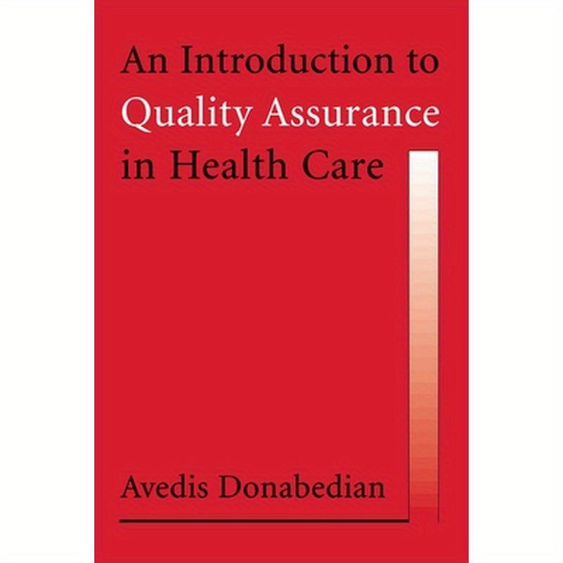 An Introduction to Quality Assurance in Health Care