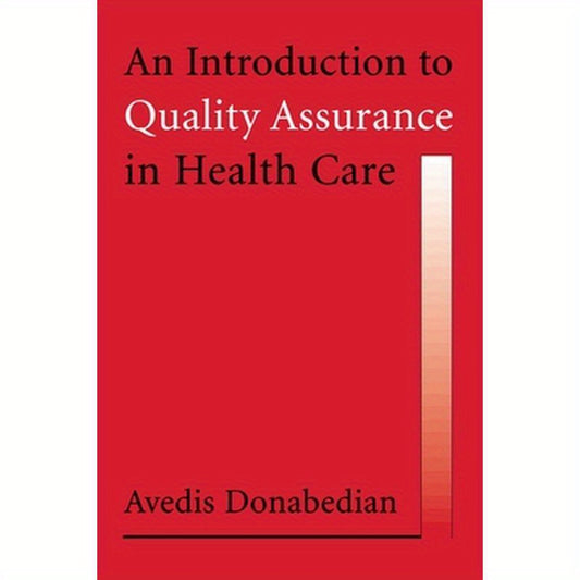 An Introduction to Quality Assurance in Health Care
