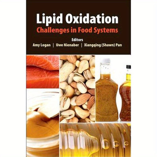 Lipid Oxidation: Challenges in Food Systems
