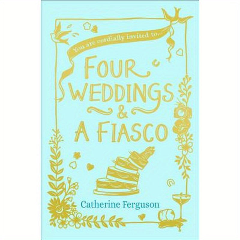 Four Weddings and a Fiasco