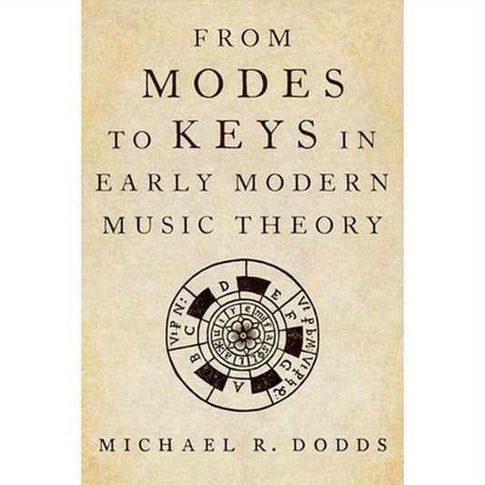 From Modes to Keys in Early Modern Music Theory
