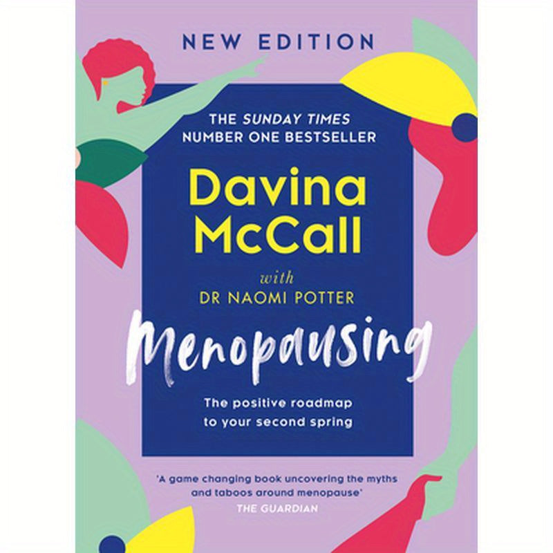 Menopausing: New Edition: The Positive Roadmap to Your Second Spring
