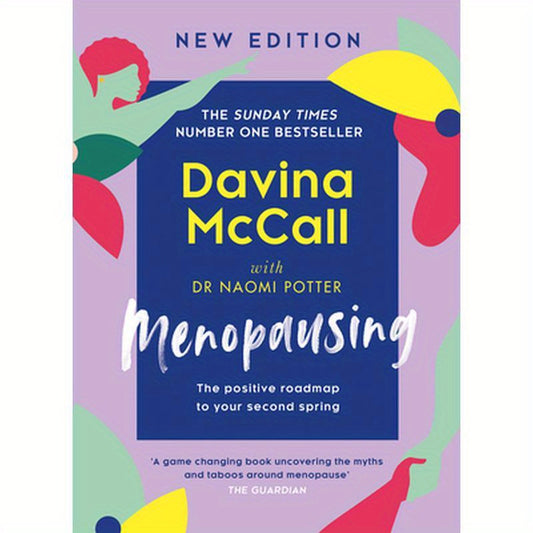 Menopausing: New Edition: The Positive Roadmap to Your Second Spring