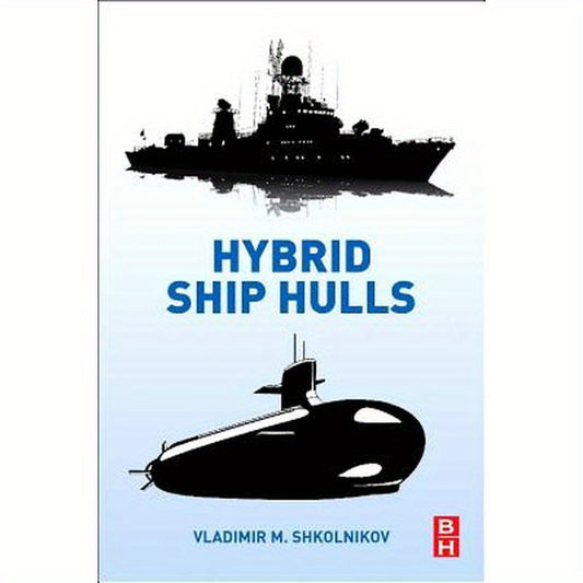 Hybrid Ship Hulls: Engineering Design Rationales