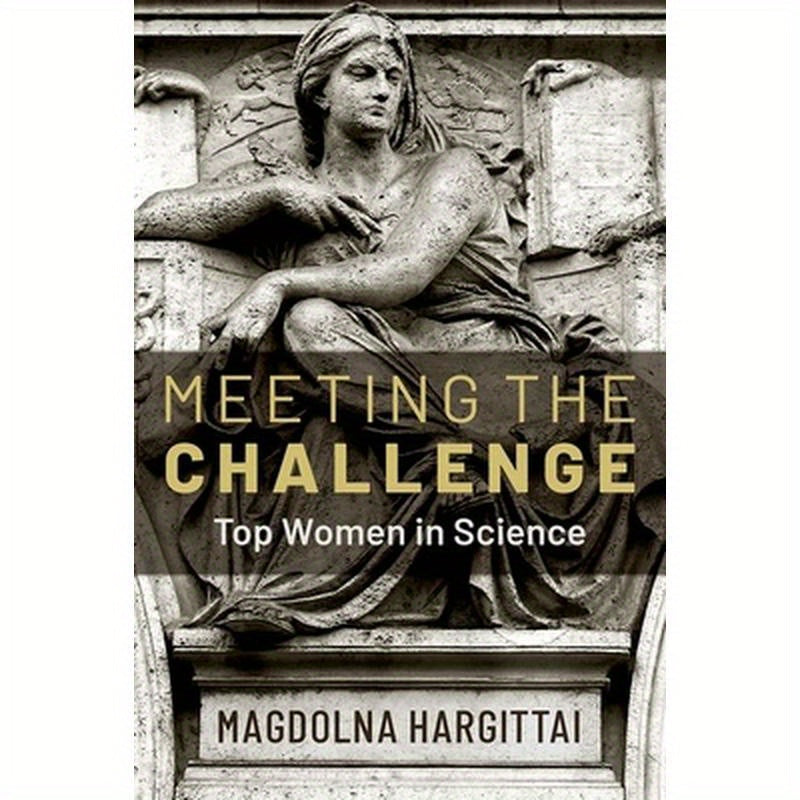 Meeting the Challenge: Top Women in Science