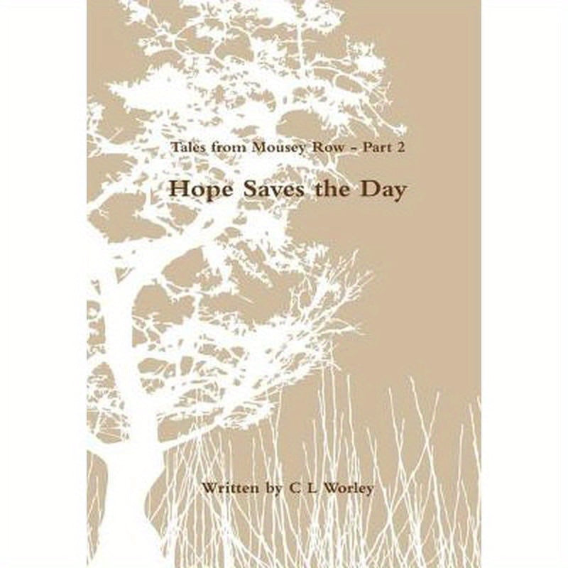 Tales from Mousey Row - Hope Saves the Day