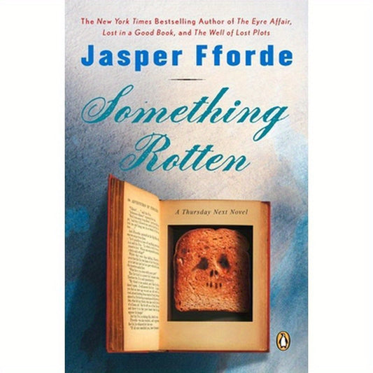 Something Rotten: A Thursday Next Novel