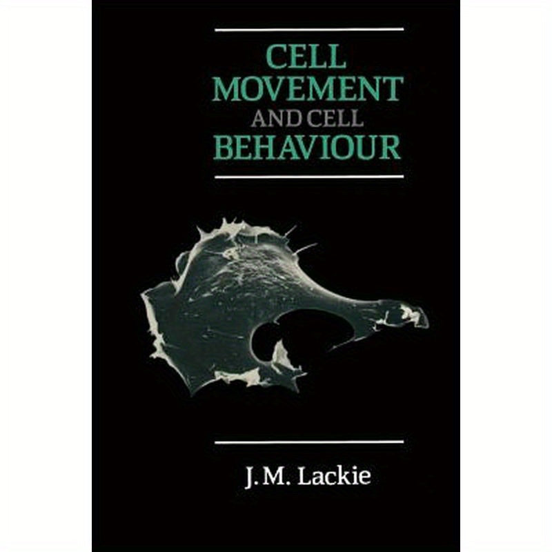 Cell Movement and Cell Behaviour