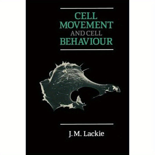 Cell Movement and Cell Behaviour