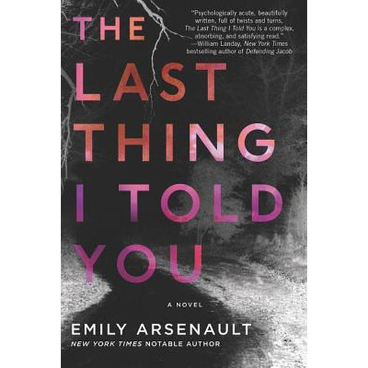 The Last Thing I Told You