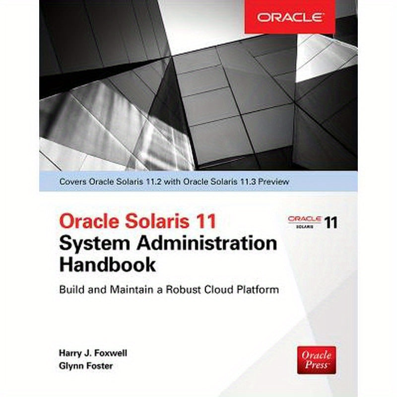 Oracle Solaris 11.2 System Administration Handbook (Oracle Press)