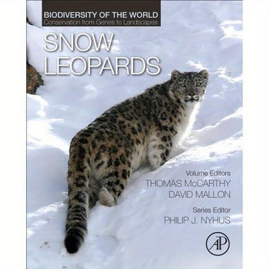 Snow Leopards: Biodiversity of the World: Conservation from Genes to Landscapes