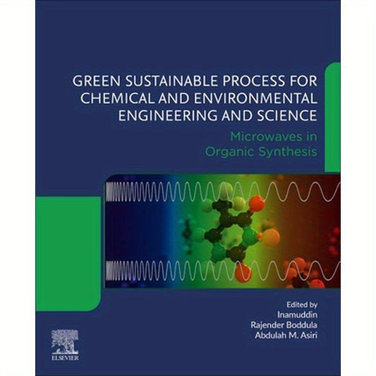Green Sustainable Process for Chemical and Environmental Engineering and Science: Microwaves in Organic Synthesis