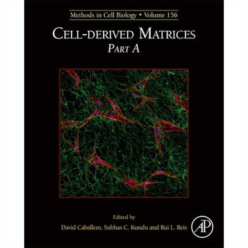 Cell-Derived Matrices Part a: Volume 156