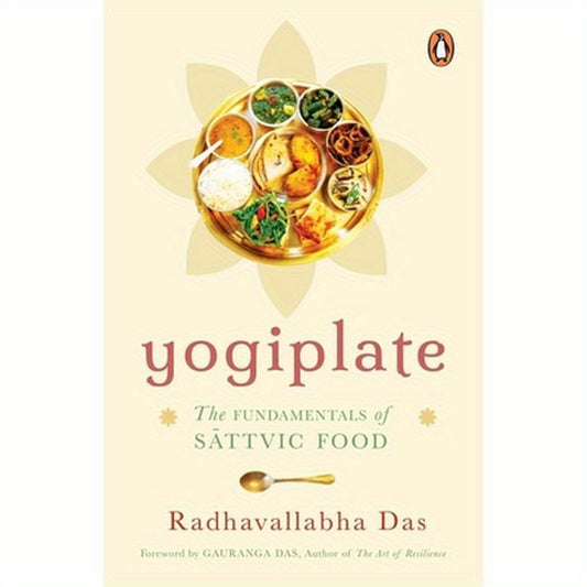 Yogiplate: The Fundamentals of Sattvic Food
