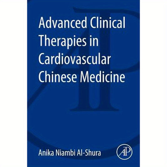 Advanced Clinical Therapies in Cardiovascular Chinese Medicine