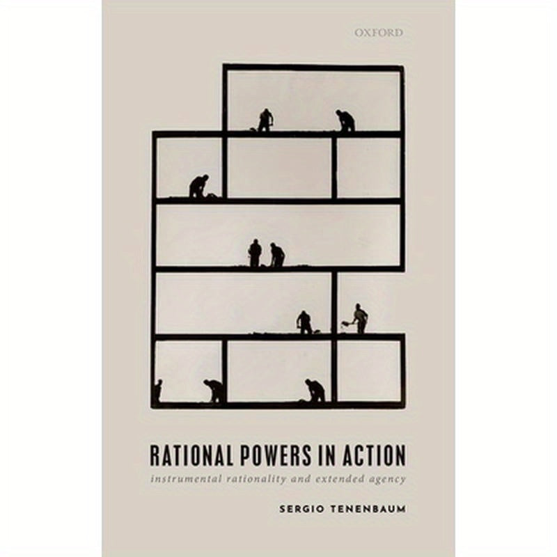 Rational Powers in Action: Instrumental Rationality and Extended Agency
