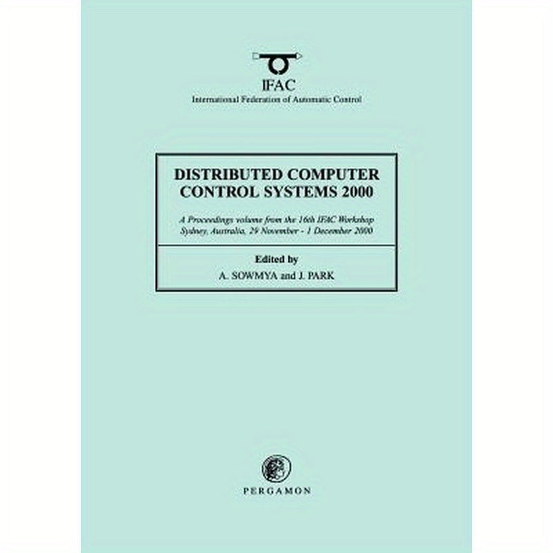 Distributed Computer Control Systems 2000