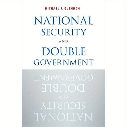 National Security and Double Government