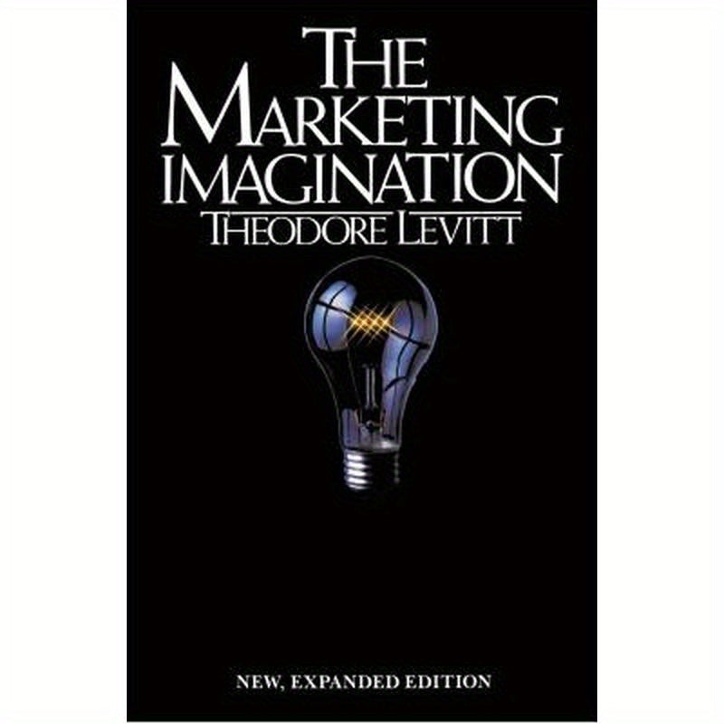 Marketing Imagination: New, Expanded Edition