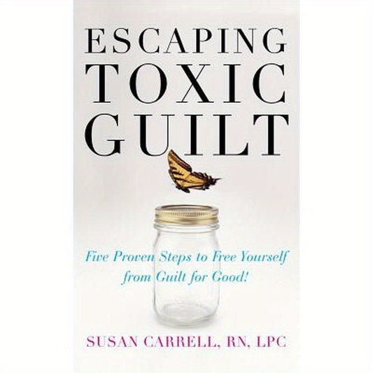 Escaping Toxic Guilt (H/C)