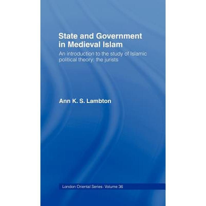 State and Government in Medieval Islam