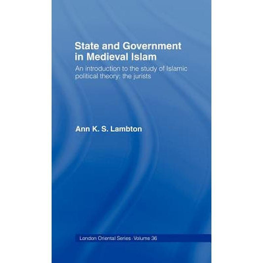 State and Government in Medieval Islam