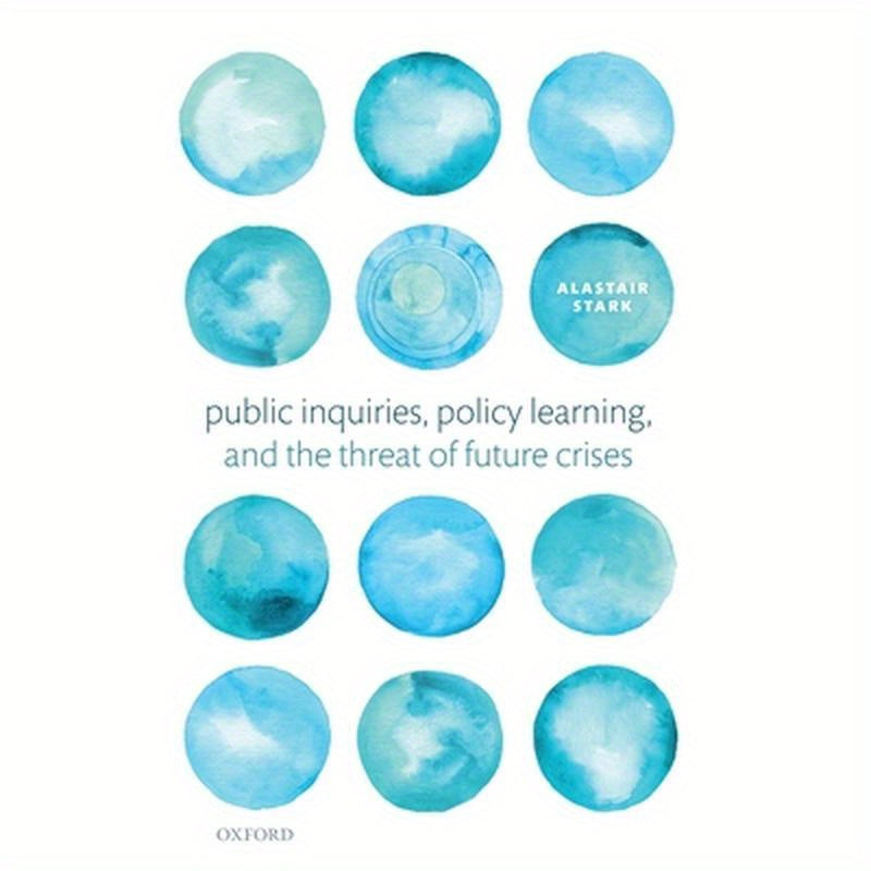 Public Inquiries, Policy Learning, and the Threat of Future Crises