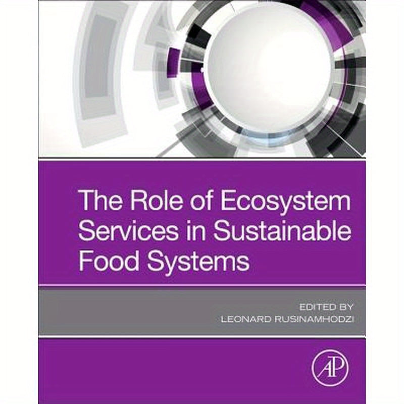 The Role of Ecosystem Services in Sustainable Food Systems