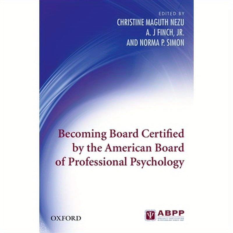 Becoming Board Certified by the American Board of Professional Psychology