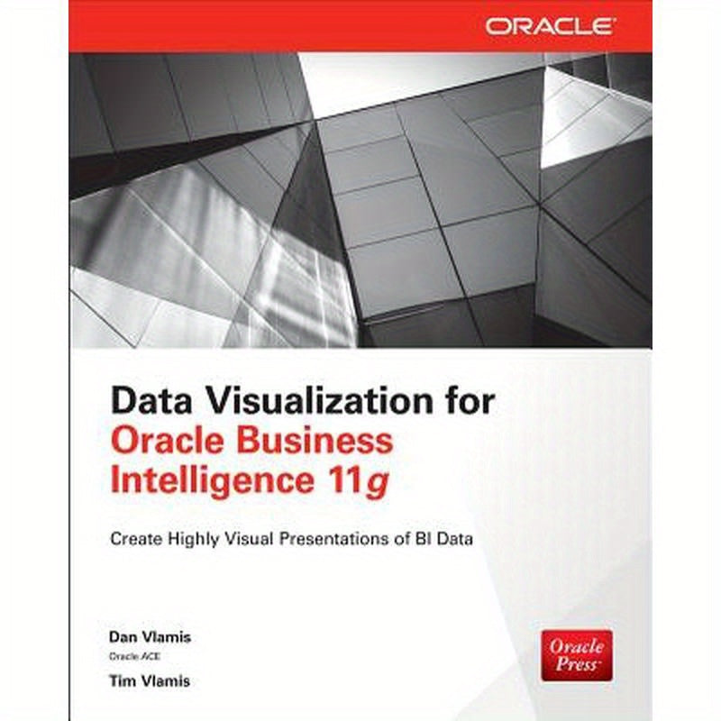 Data Visualization for Oracle Business Intelligence 11g