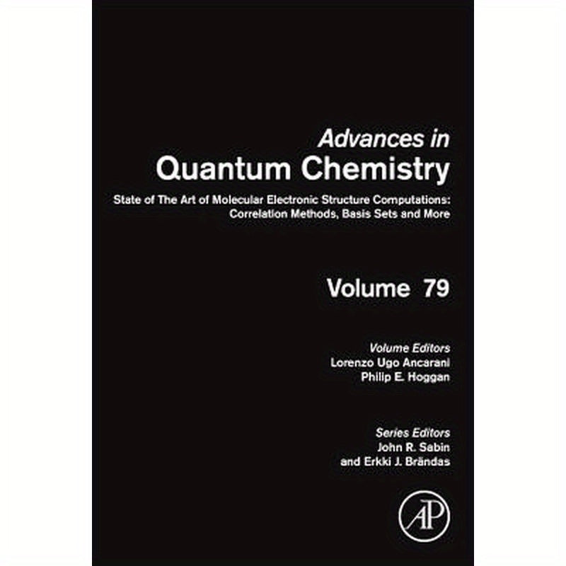 State of the Art of Molecular Electronic Structure Computations: Correlation Methods, Basis Sets and More: Volume 79