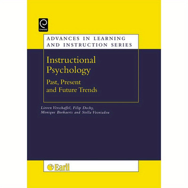 Instructional Psychology: Past, Present, and Future Trends - Sixteen Essays in Honour of Erik de Corte