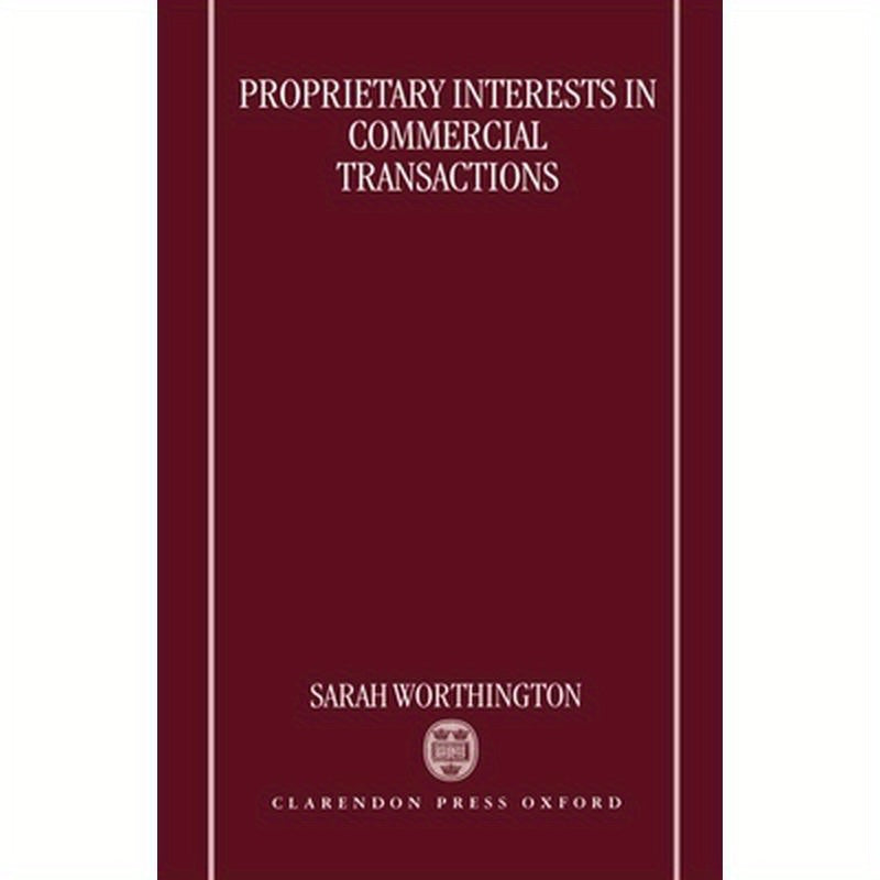 Proprietary Interests in Commercial Transactions