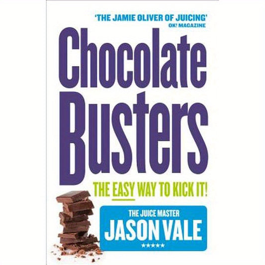 Chocolate Busters: The Easy Way to Kick It!
